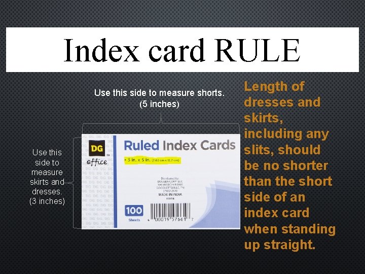 Index card RULE Use this side to measure shorts. (5 inches) Use this side