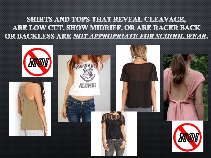 SHIRTS AND TOPS THAT REVEAL CLEAVAGE, ARE LOW CUT, SHOW MIDRIFF, OR ARE RACER