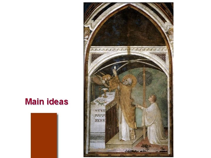 Main ideas Main ideas