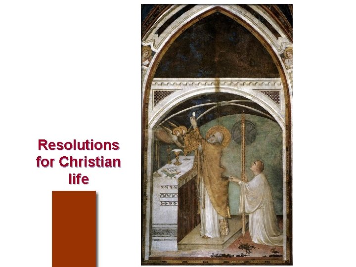 Resolutions for Christian life Resolutions for Christian life