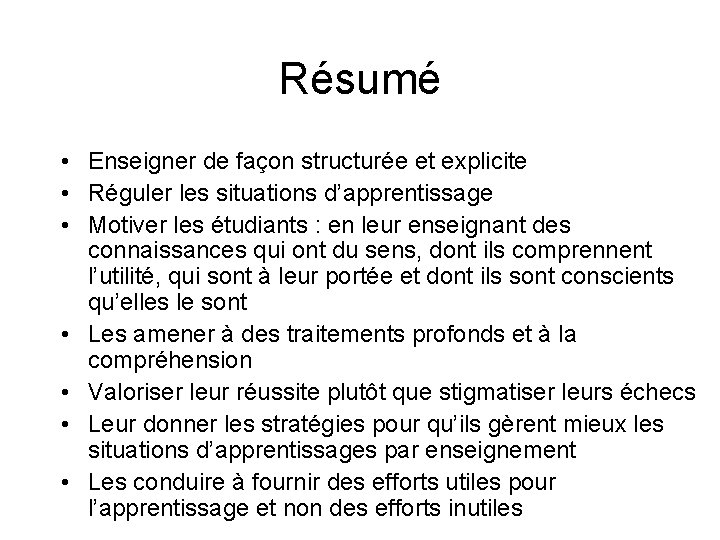 Résumé • Enseigner de façon structurée et explicite • Réguler les situations d’apprentissage •