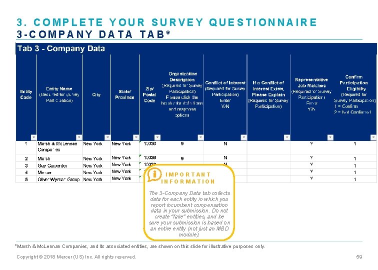 3. COMPLETE YOUR SURVEY QUESTIONNAIRE 3 -COMPANY DATA TAB* IMPORTANT INFORMATION The 3 -Company