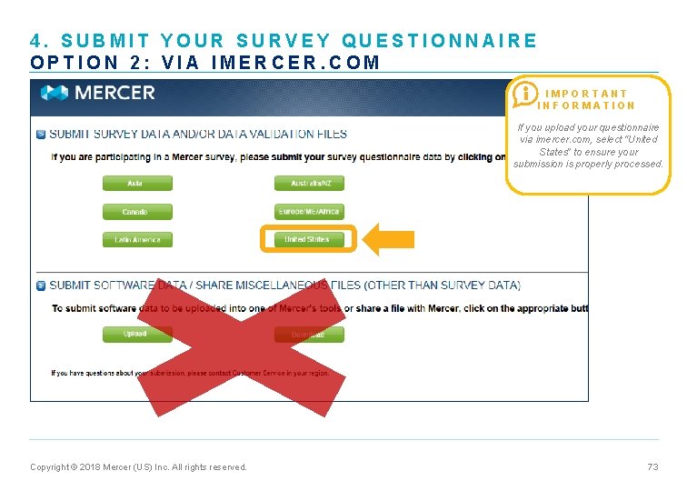 4. SUBMIT YOUR SURVEY QUESTIONNAIRE OPTION 2: VIA IMERCER. COM IMPORTANT INFORMATION If you