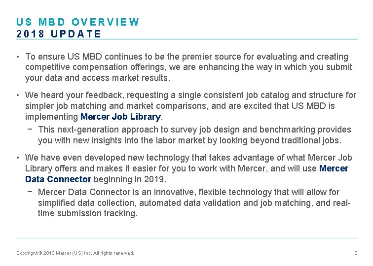 US MBD OVERVIEW 2018 UPDATE • To ensure US MBD continues to be the