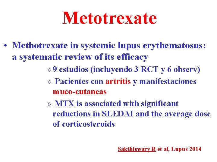 Metotrexate • Methotrexate in systemic lupus erythematosus: a systematic review of its efficacy »