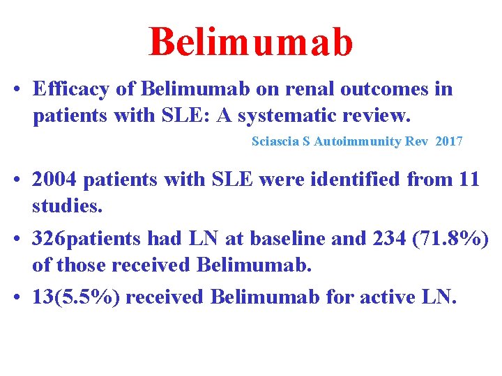 Belimumab • Efficacy of Belimumab on renal outcomes in patients with SLE: A systematic