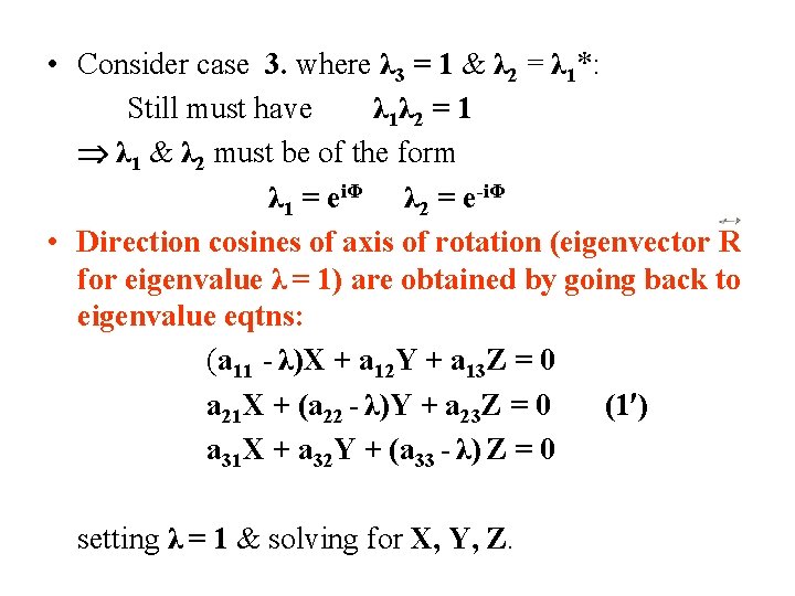 • Consider case 3. where λ 3 = 1 & λ 2 = • Consider case 3. where λ 3 = 1 & λ 2 =