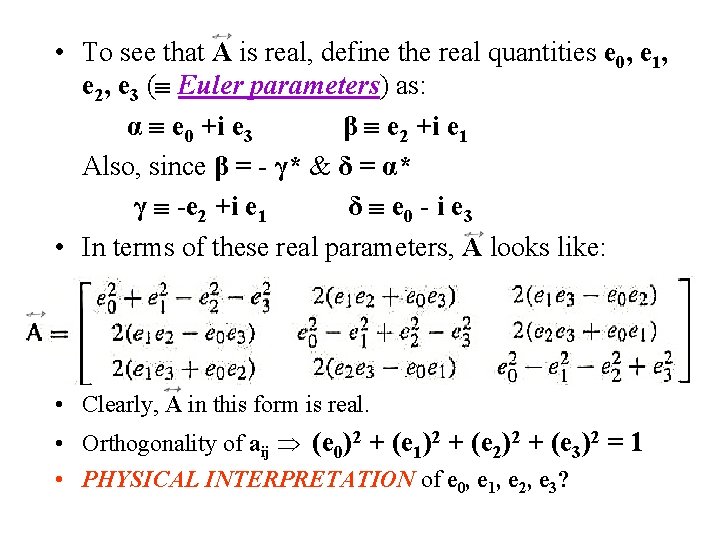 • To see that A is real, define the real quantities e 0, • To see that A is real, define the real quantities e 0,