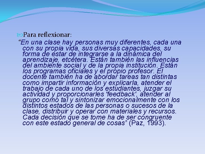  Para reflexionar: “En una clase hay personas muy diferentes, cada una con su