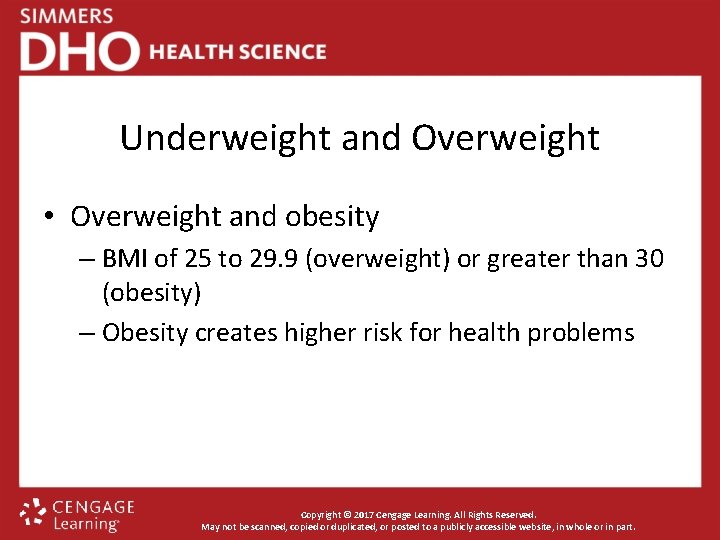 Underweight and Overweight • Overweight and obesity – BMI of 25 to 29. 9