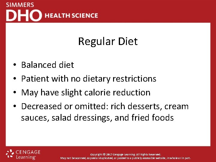 Regular Diet • • Balanced diet Patient with no dietary restrictions May have slight