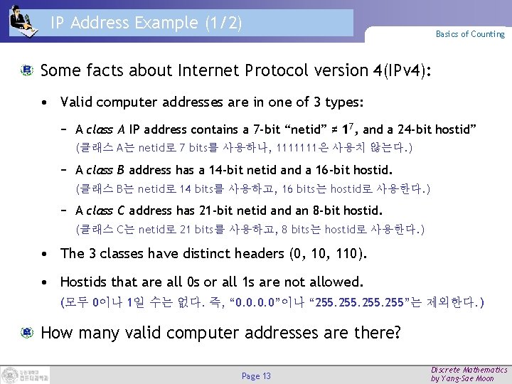 IP Address Example (1/2) Basics of Counting Some facts about Internet Protocol version 4(IPv