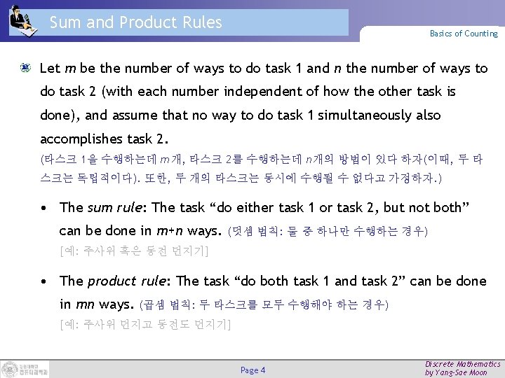 Sum and Product Rules Basics of Counting Let m be the number of ways