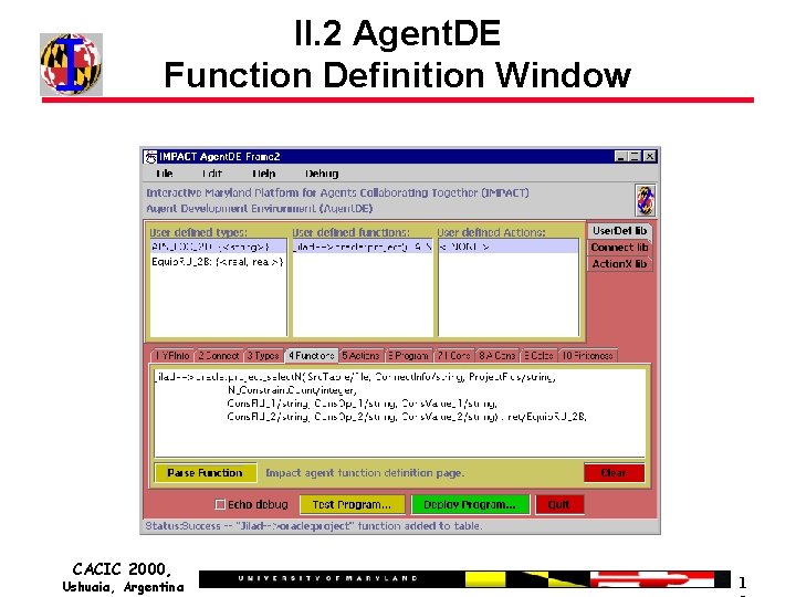 II. 2 Agent. DE Function Definition Window CACIC 2000, Ushuaia, Argentina 1 