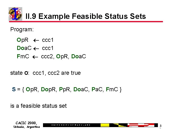 II. 9 Example Feasible Status Sets Program: Op. R ccc 1 Doa. C ccc