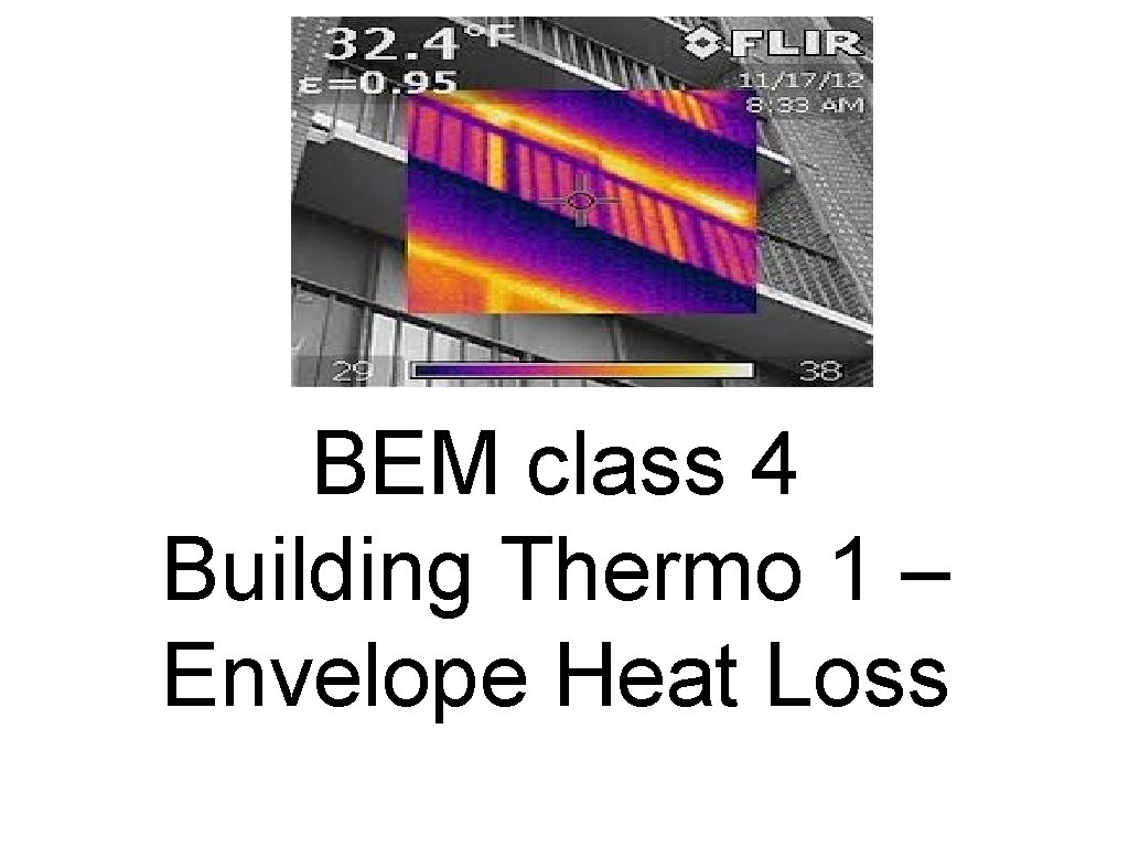 BEM class 4 Building Thermo 1 – Envelope Heat Loss 