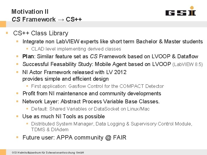 Motivation II CS Framework → CS++ § CS++ Class Library § Integrate non Lab.