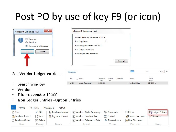 Post PO by use of key F 9 (or icon) See Vendor Ledger entries