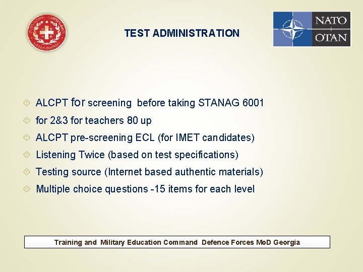 TEST ADMINISTRATION ALCPT for screening before taking STANAG 6001 for 2&3 for teachers 80