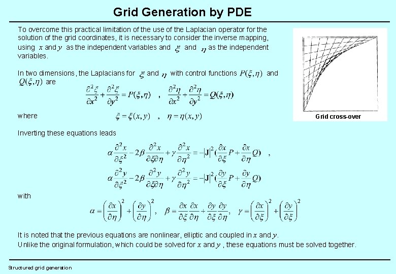 Grid Generation by PDE To overcome this practical limitation of the use of the