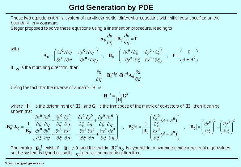 Grid Generation by PDE These two equations form a system of non-linear partial differential