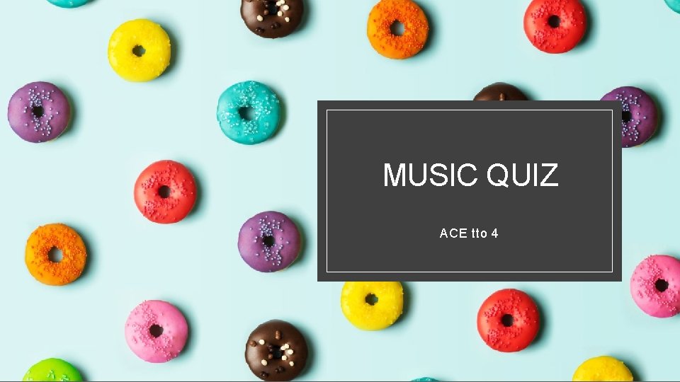 MUSIC QUIZ ACE tto 4 