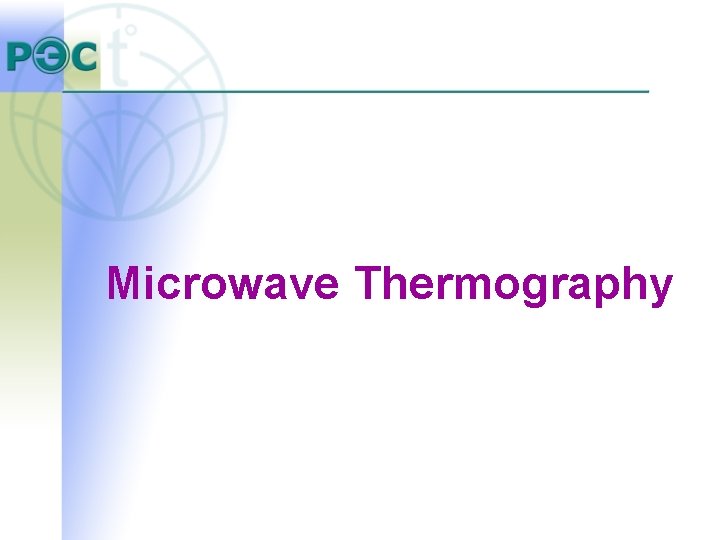 Microwave Thermography Microwave Thermography