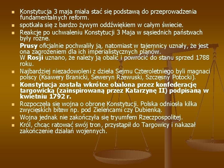 n n n n Konstytucja 3 maja miała stać się podstawą do przeprowadzenia fundamentalnych