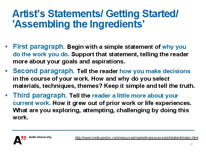 Artist’s Statements/ Getting Started/ ’Assembling the Ingredients’ • First paragraph. Begin with a simple