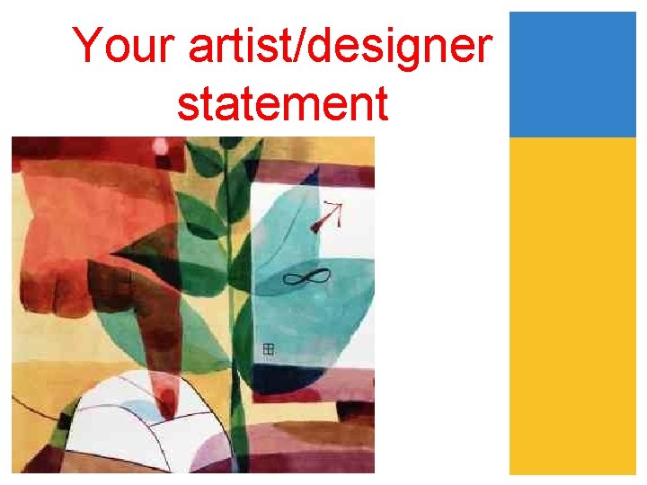 Your artist/designer statement 