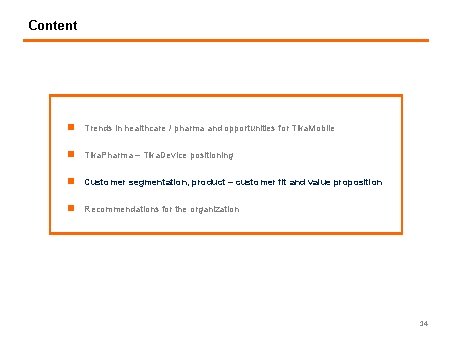 Content n Trends in healthcare / pharma and opportunities for Tika. Mobile n Tika.