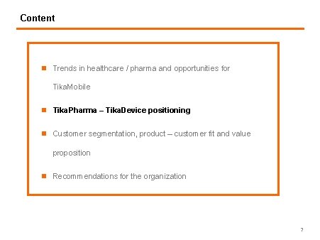 Content n Trends in healthcare / pharma and opportunities for Tika. Mobile n Tika.