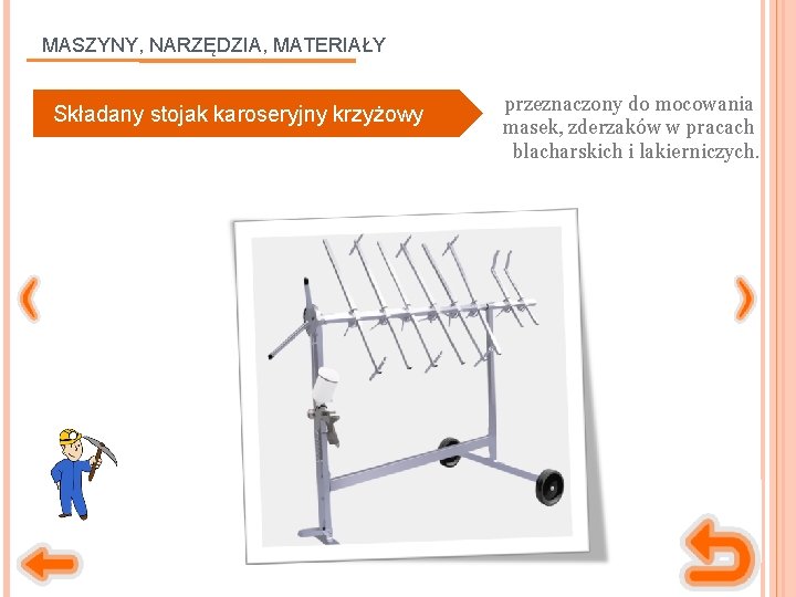 MASZYNY, NARZĘDZIA, MATERIAŁY Składany stojak karoseryjny krzyżowy przeznaczony do mocowania masek, zderzaków w pracach