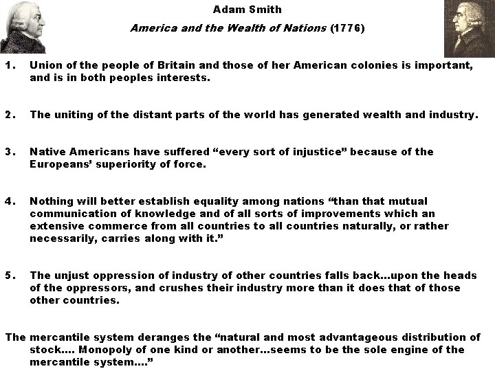 Adam Smith America and the Wealth of Nations (1776) 1. Union of the people