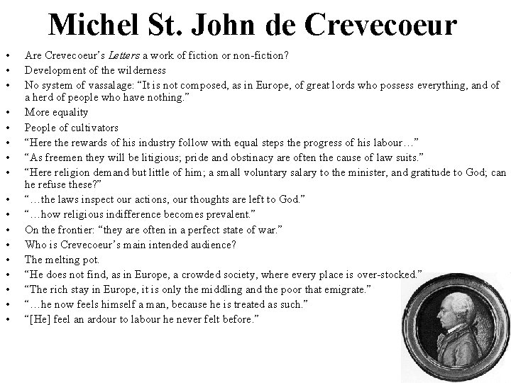 Michel St. John de Crevecoeur • • • • • Are Crevecoeur’s Letters a
