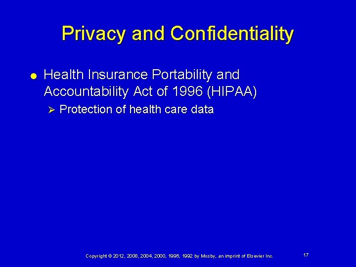 Privacy and Confidentiality Health Insurance Portability and Accountability Act of 1996 (HIPAA) Ø Protection Privacy and Confidentiality Health Insurance Portability and Accountability Act of 1996 (HIPAA) Ø Protection