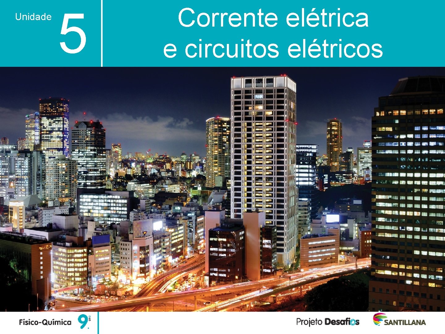 Unidade 5 Corrente elétrica e circuitos elétricos 