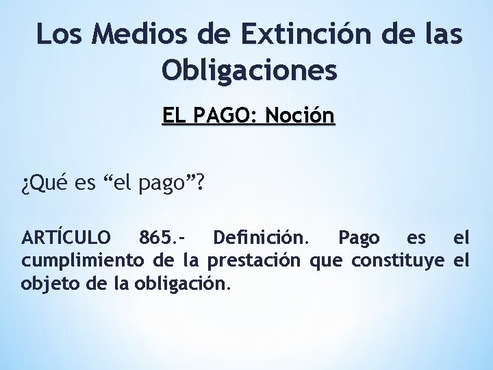 Los Medios de Extincin de las Obligaciones EL