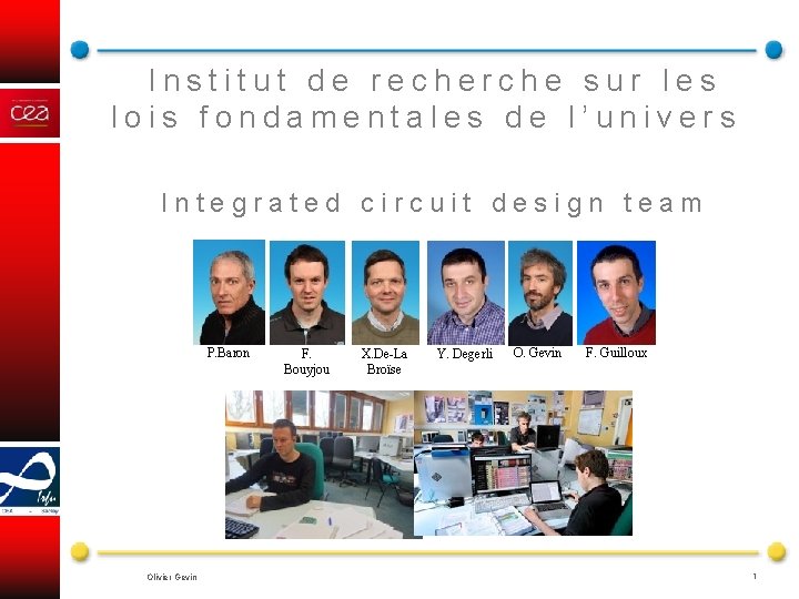 Institut de recherche sur les lois fondamentales de l’univers Integrated circuit design team P.