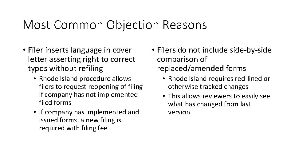 Most Common Objection Reasons • Filer inserts language in cover letter asserting right to