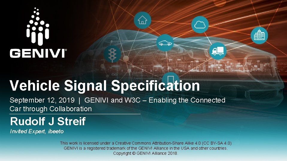 Vehicle Signal Specification September 12, 2019 | GENIVI and W 3 C – Enabling