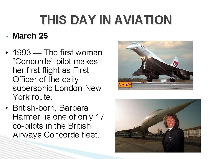 THIS DAY IN AVIATION • March 25 • 1993 — The first woman “Concorde”