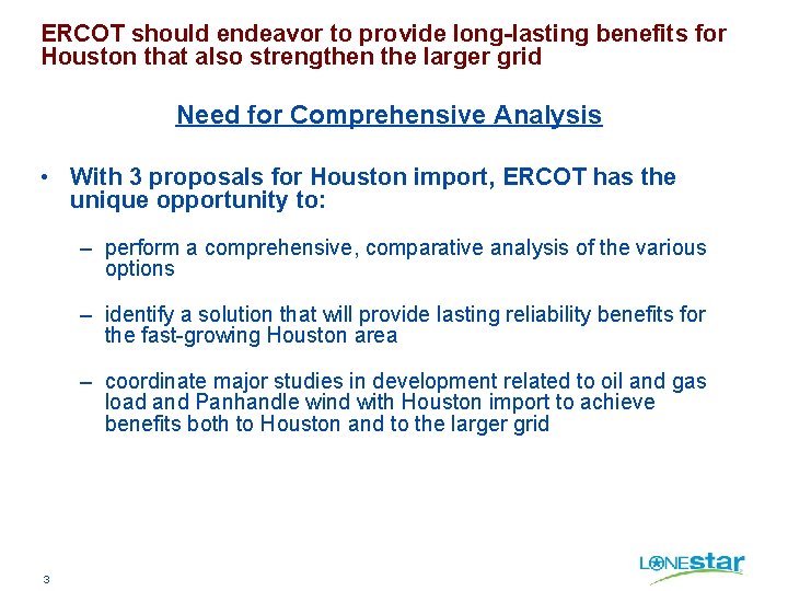 ERCOT should endeavor to provide long-lasting benefits for Houston that also strengthen the larger