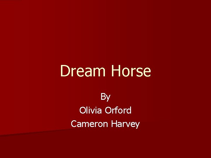 Dream Horse By Olivia Orford Cameron Harvey 