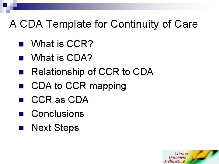 A CDA Template for Continuity of Care Liora