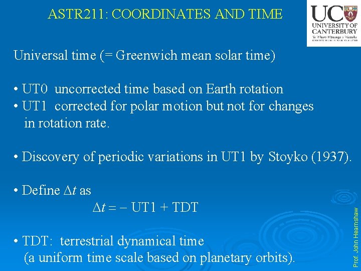 ASTR 211: COORDINATES AND TIME Universal time (= Greenwich mean solar time) • UT