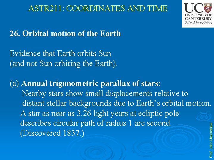 ASTR 211: COORDINATES AND TIME 26. Orbital motion of the Earth Evidence that Earth