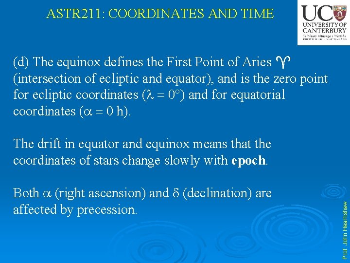 ASTR 211: COORDINATES AND TIME (d) The equinox defines the First Point of Aries