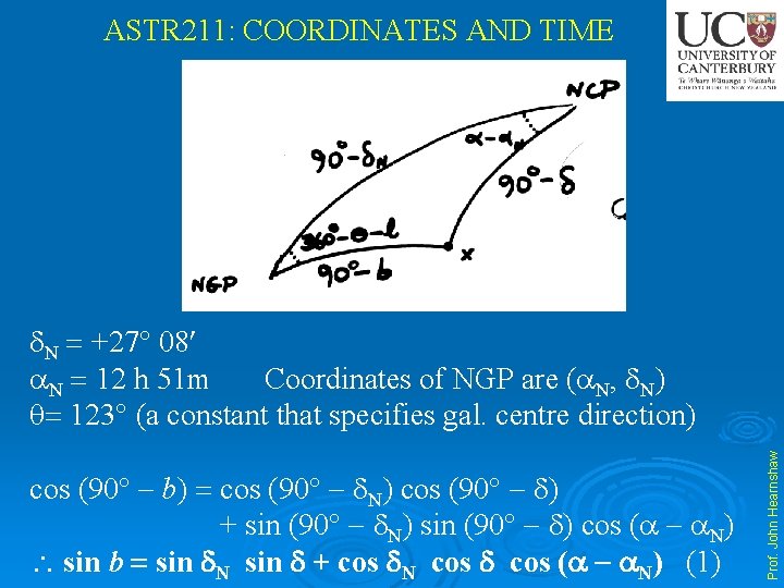 ASTR 211: COORDINATES AND TIME cos (90 b) cos (90 N) cos (90 )