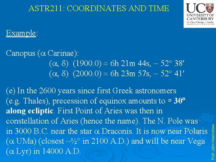 ASTR 211: COORDINATES AND TIME Example: (e) In the 2600 years since first Greek
